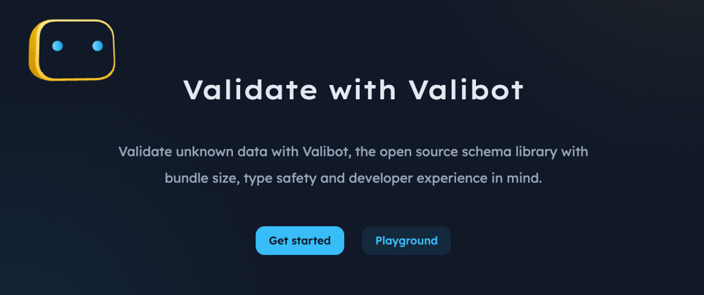 Valibot: A New Approach to Data Validation in JavaScript